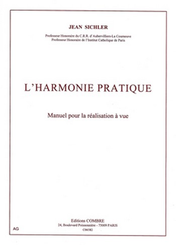 L'Harmonie pratique - manuel pour la réalisation&nbsp;&nbsp; à vue en styles classique, jazz et variété&nbsp;&nbsp; 