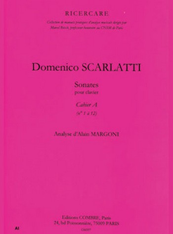 SCARLATTI Domenico&nbsp;&nbsp;Sonates pour clavier cahier A (n°1 à 12)&nbsp;&nbsp;analyse Partition