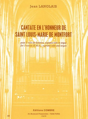 Cantate en l'honneur de Saint Louis-Marie de Montfort  üpur soprqano, choeur de femmes et orgues  partition