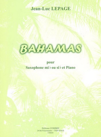 Bahamas&nbsp;&nbsp;pour  saxophone mib ou sib et piano&nbsp;&nbsp;