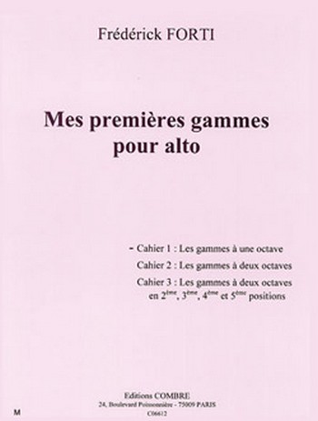 FORTI Frédérick&nbsp;&nbsp;Mes premières gammes pour alto - cahier 1 gammes à 1 octave&nbsp;&nbsp;alto Partition