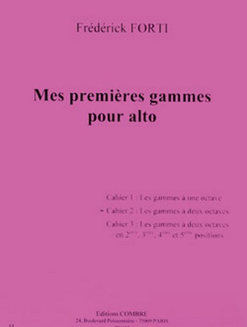 Mes premières gammes pour alto vol.2 - les gammes à 2 octaves&nbsp;&nbsp;pour alto&nbsp;&nbsp;