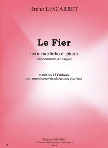 LESCARRET Bruno&nbsp;&nbsp;Tableaux (15) - Le Fier (avec éléments d'analyse)&nbsp;&nbsp;marimba et piano Partition