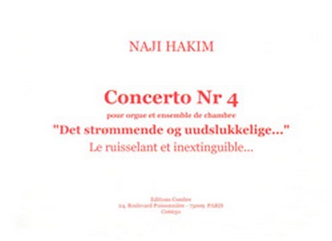 Concerto n°4 - Le ruisselant et inextinguible...  pour orgue et ensemble de chambre  partition