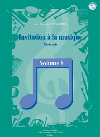 ALEXANDRE Jean François&nbsp;&nbsp;Invitation à la musique Vol.8&nbsp;&nbsp;formation musicale Partition + CD