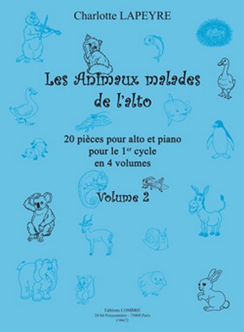LAPEYRE Charlotte&nbsp;&nbsp;Les Animaux malades de l'alto Vol.2&nbsp;&nbsp;alto et piano Partition