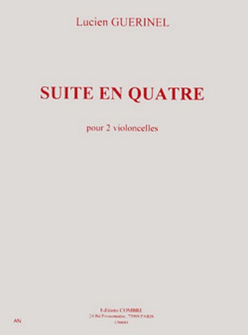 GUERINEL Lucien&nbsp;&nbsp;Suite en quatre&nbsp;&nbsp;2 violoncelles Partition