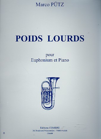 Poids Lourds pour euphonium&nbsp;&nbsp;et piano&nbsp;&nbsp;