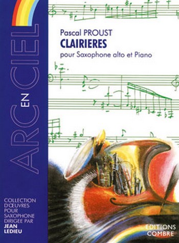 PROUST Pascal&nbsp;&nbsp;Clairières&nbsp;&nbsp;saxophone alto et piano Partition