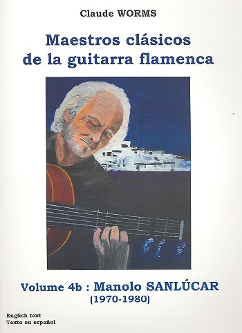 Maestros clásicos de la guitarra flamenca&nbsp;&nbsp;vol.4b: para guitarra flamenca/tabulatura&nbsp;&nbsp;(sp/en/frz)