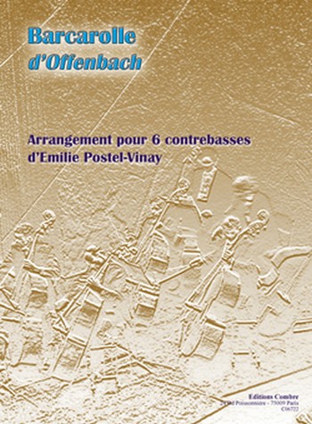OFFENBACH Jacques / POSTEL-VINAY Emilie&nbsp;&nbsp;Barcarolle&nbsp;&nbsp;6 contrebasses Partition