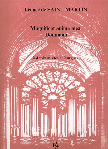 Magnificat anima mea Dominum&nbsp;&nbsp;pour 4 voix mixtes et 2 orgues&nbsp;&nbsp;partition