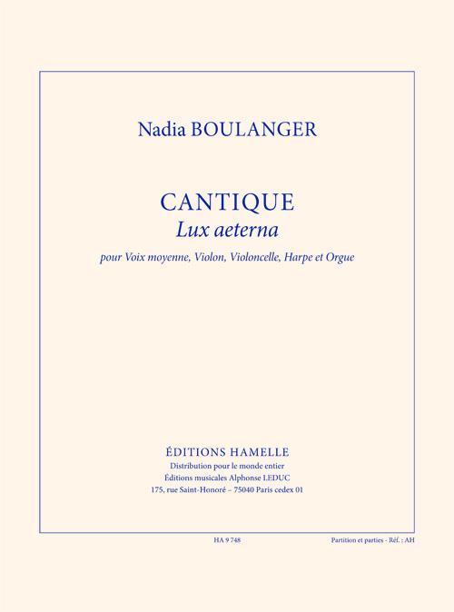 Cantique Lux aeterna pour voix moyenne,  violon, violoncelle, harpe et orgue  partition et parties