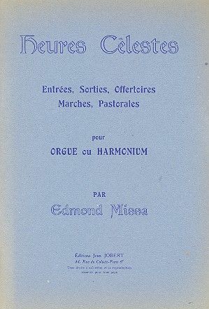 Heures célestes&nbsp;&nbsp;pour orgue ou harmonium&nbsp;&nbsp;