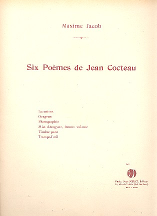 6 Poèmes de Jean Cocteau  pour chant  et piano  