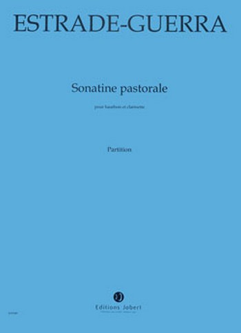 ESTRADE-GUERRA Oswald d' Sonatine Pastorale  hautbois et clarinette  Partition