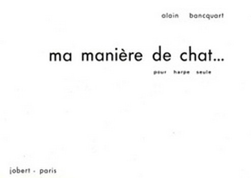 Ma manière de chat  pour harpe seule  