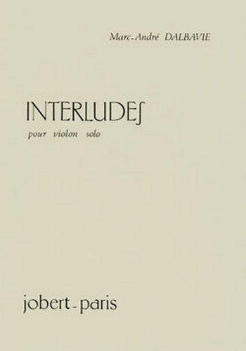 Interludes&nbsp;&nbsp;pour violon&nbsp;&nbsp;