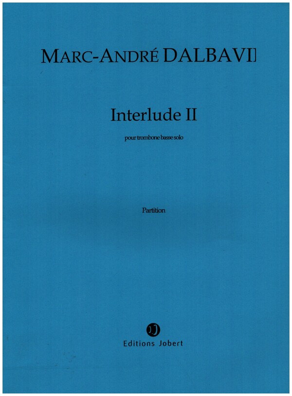 Interlude II&nbsp;&nbsp;pour trombone basse solo&nbsp;&nbsp;