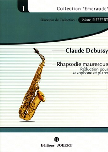 DEBUSSY Claude Rhapsodie Mauresque  saxophone et piano  Partition