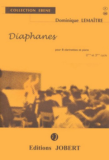 LEMAITRE Dominique Diaphanes&nbsp;&nbsp;8 clarinettes (sib) et piano&nbsp;&nbsp;Partition