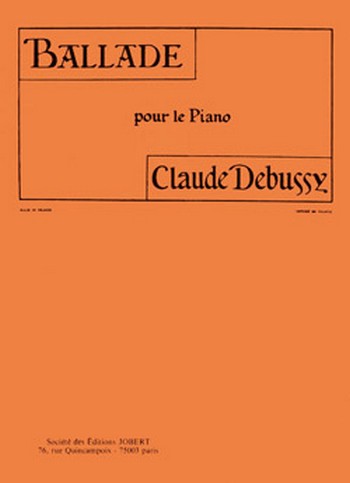 DEBUSSY Claude Ballade  piano  Partition