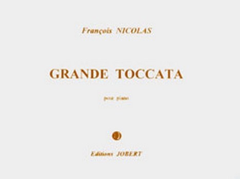 NICOLAS François Grande Toccata&nbsp;&nbsp;piano&nbsp;&nbsp;Partition