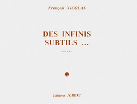 NICOLAS François Des infinis subtils&nbsp;&nbsp;piano&nbsp;&nbsp;Partition