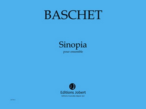 BASCHET Florence Sinopia  ensemble  Partition
