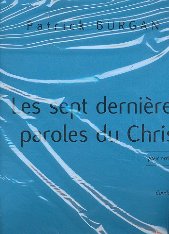 Les sept dernières paroles du Christ&nbsp;&nbsp;pour orchestre (récitant ad libitum)&nbsp;&nbsp;partition