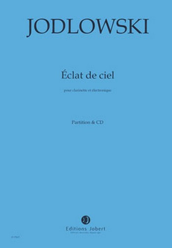Éclats de ciel (+CD)  pour clarinette et électronique  partition