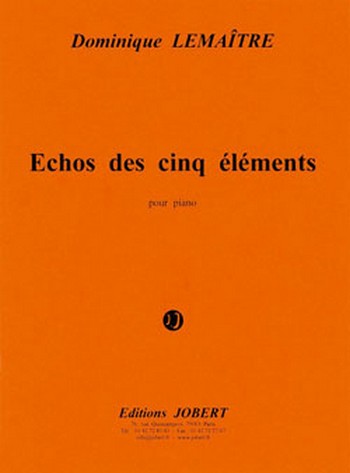 LEMAITRE Dominique Echos des cinq éléments&nbsp;&nbsp;piano&nbsp;&nbsp;Partition