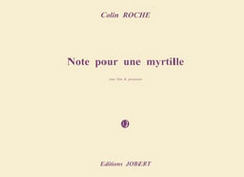 ROCHE Colin Note pour une myrtille&nbsp;&nbsp;flûte et percussions&nbsp;&nbsp;Partition
