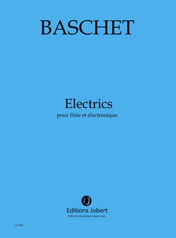BASCHET Florence Electrics  flûte et électronique  Partition + CD