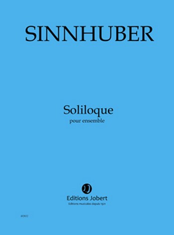 SINNHUBER Claire-Mélanie Soliloque&nbsp;&nbsp;ensemble&nbsp;&nbsp;Partition