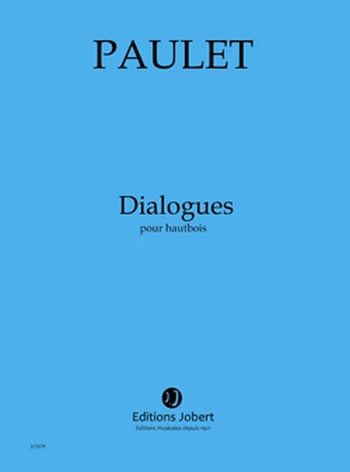 PAULET Vincent Dialogues&nbsp;&nbsp;hautbois&nbsp;&nbsp;Partition