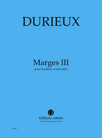DURIEUX Frédéric Marges III  hautbois et ensemble  Partition
