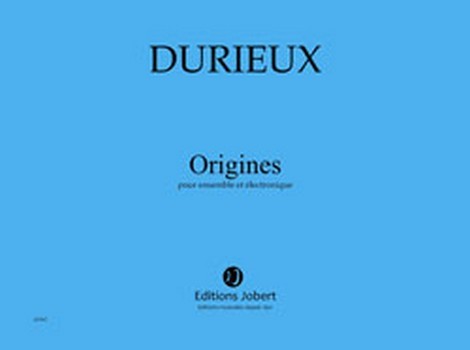 DURIEUX Frédéric Origines  ensemble et électronique  Partition