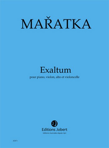MARATKA Krystof Exaltum&nbsp;&nbsp;piano, violon, alto et violoncelle&nbsp;&nbsp;Partition + matériel