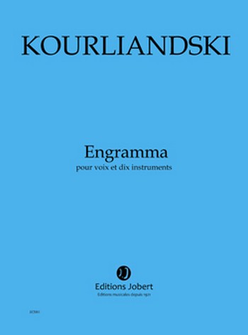KOURLIANDSKI Dmitri Engramma&nbsp;&nbsp;voix et 10 instruments&nbsp;&nbsp;Partition