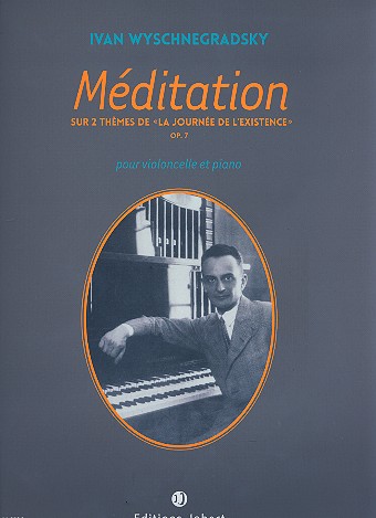 Méditation sur 2 thèmes de La journée de  l'existence op.7 pour violoncelle et piano  