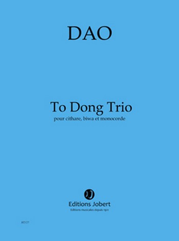 DAO To Dong Trio  cithare, biwa et monocorde  Partition