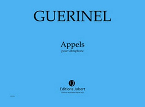 Guerinel, Lucien&nbsp;&nbsp;Appels&nbsp;&nbsp;Vibraphone Partition