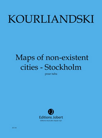 KOURLIANDSKI Dmitri Maps of non-existent cities - Stockholm&nbsp;&nbsp;orchestre&nbsp;&nbsp;Partition