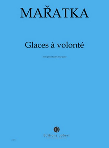 Glaces à volonté  pour piano  