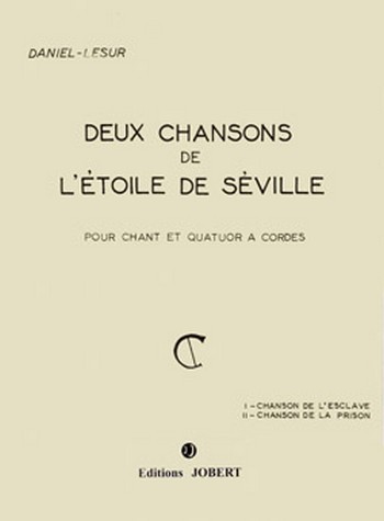 DANIEL-LESUR Chansons de l'étoile de Séville (2)  chant et quatuor à cordes  Partition + matériel