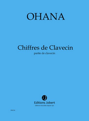 OHANA Maurice Chiffres de Clavecin&nbsp;&nbsp;clavecin&nbsp;&nbsp;Partition