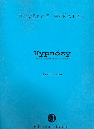 Hypnozy pour flute, hautbois, clarinette,  basson et cor  partition et parties