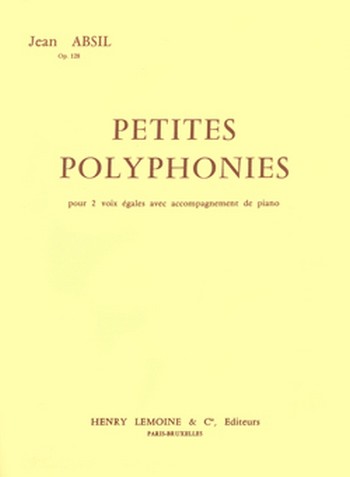 Petites polyphonies op.128  pour 2 voix égales et piano  partition