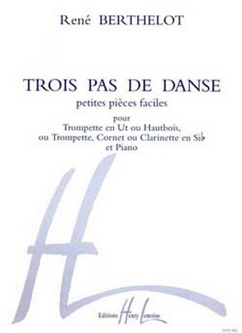 Trois pas de danse  trompette (hautbois/cornet/clarinette) et piano  partition et parties